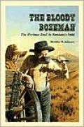 The Bloody Bozeman: The Perilous Trail to Montana's Gold