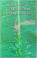 Edible and Medicinal Plants of the West