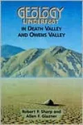 Geology Underfoot in Death Valley and Owens Valley