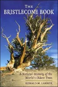 The Bristlecone Book: A Natural History of the World's Oldest Trees
