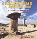 Landforms of Southern Utah: A Photographic Exploration
