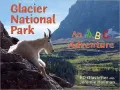 Glacier National Park: An ABC Adventure