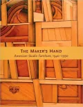Maker's Hand: American Studio Furniture, 1940-1990