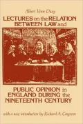 Lectures On The Relation Between Law And Public Opinion In England During The Nineteenth Century