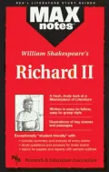 William Shakespeare's Richard II (Max Notes Series)