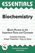 Essentials of Biochemistry: Quick Access to the Important Fact and Concepts