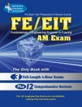 Best Test Preparation and Review Course for the Fe/EIT : Fundamentals of Engineering : Am Exam