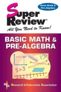 Super Review: Basic Math & Pre-Algebra