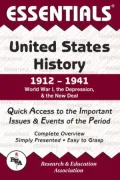 Essentials United States History: 1912 to 1941 (Essentials Study Guides Series): World War 1 The Depression and the New Deal, Vol. 5