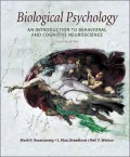 Biological Psychology: An Introduction to Behavioral and Cognitive Neuroscience