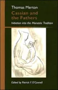 Cassian and the Fathers: Initiation into the Monastic Tradition