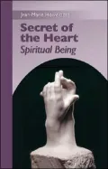 Secret of the Heart: Spiritual Being