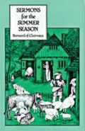 Bernard of Clairvaux: Sermons for the Summer Seasons, Liturgical Sermons 3