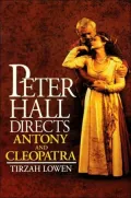Peter Hall Directs Antony and Cleopatra