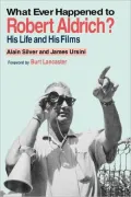 Whatever Happened To Robert Aldrich?