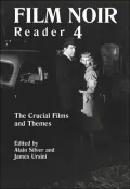 Film Noir Reader 4: The Crucial Themes and Films, Vol. 4