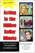 Acting in the Million Dollar Minute: The Sequel