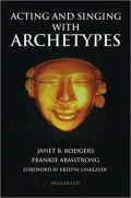 Acting and Singing with Archetypes