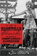 The Nashville Chronicles: The Making of Robert Altman's Masterpiece