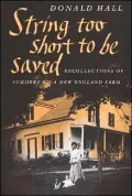 String Too Short to Be Saved: Recollections of Summers on a New England Farm, Vol. 5