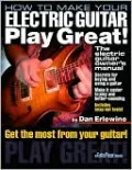 How to Make Your Electric Guitar Play Great