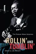 Rollin¿ and Tumblin¿