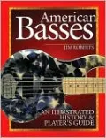 American Basses: An Illustrated History and Player's Guide