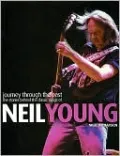 Journey Through the Past: The Stories Behind the Classic Songs of Neil Young