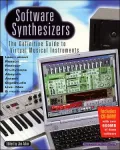 Software Synthesizers: The Definitive Guide to Virtual Musical Instruments
