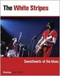 The White Stripes: Sweethearts of the Blues
