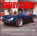 Shelby Cobra : The Shelby American Original Color Archives 1963-1965