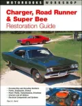 Charger, Road Runner and Super Bee Restoration Guide