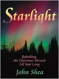 Starlight: Beholding the Christmas Miracle All Year Long