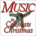 Music to Celebrate Christmas