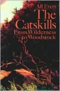 The Catskills: From Wilderness to Woodstock