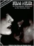 Film Noir An Encyclopedia Reference to the American Style