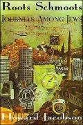 Roots Schmoots: Journeys among Jews
