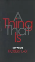 A Thing That Is : New Poems