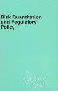 Risk Quantitation and Regulatory Policy