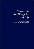 Correcting the Blueprint of Life: An Historical Account of the Discovery of DNA Repair Mechanisms