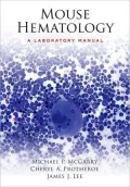 Mouse Hematology: A Laboratory Manual [With DVD]