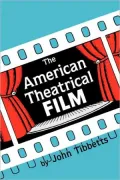 American Theatrical Film: Stages in Development