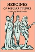 Heroines Of Popular Culture