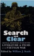Search and Clear: Critical Responses to Literature and Films of the Vietnam War