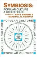Symbiosis: Popular Culture and Other Fields