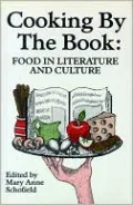 Cooking by the Book: Food in Literature and Culture