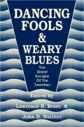Dancing Fools And Weary Blues