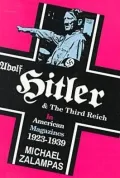 Adolf Hitler and the Third Reich in American Magazines, 1923-1939