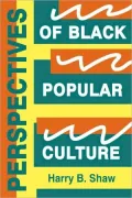Perspectives Of Black Popular Culture