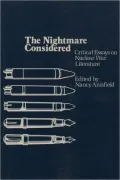 The Nightmare Considered: Critical Essays on Nuclear War Literature